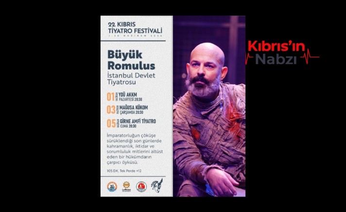 “BÜYÜK ROMULUS” BU AKŞAM GİRNE AMFİ TİYATRO'DA SAHNELENECEK