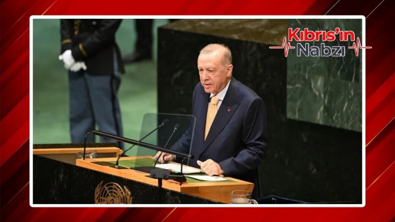ERDOĞAN'DAN BM GENEL KURULU'NDA KKTC İÇİN ÇAĞRI