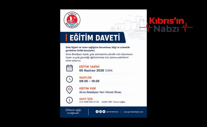 GİRNE BELEDİYESİ “GIDA HİJYENİ VE GÜVENLİĞİ EĞİTİMİ” DÜZENLİYOR