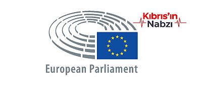 AVRUPA PARLAMENTOSU’NDA KIBRIS VE ORTA DOĞU ÇATIŞMASI TARTIŞILDI