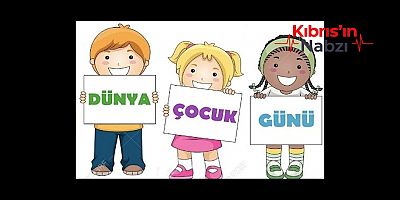 BUGÜN 1 HAZİRAN DÜNYA ÇOCUK GÜNÜ