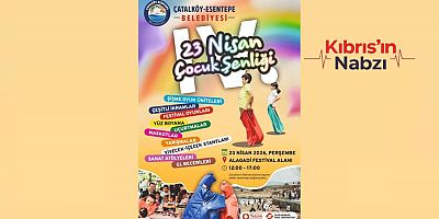 ÇATALKÖY-ESENTEPE BELEDİYESİ’NDEN 23 NİSAN’A ÖZEL ÇOCUK ŞENLİĞİ