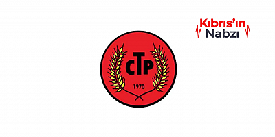 CTP’DEN HALKA ARA BÖLGEDEKİ 1 MAYIS ETKİNLİĞİNE KATILIM ÇAĞRISI