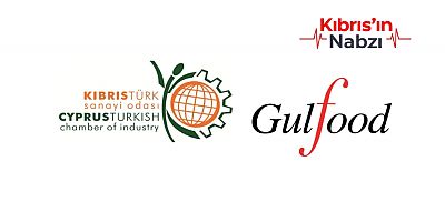 DUBAİ GULFOOD’DA “NORTH CYPRUS” STANDI AÇILIYOR