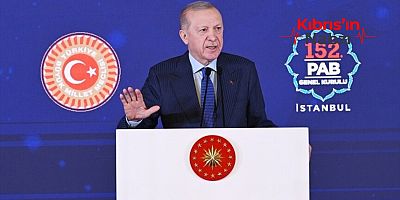 ERDOĞAN: KIBRIS'TA ADİL VE KALICI ÇÖZÜMÜN ZAMANI ÇOKTAN GELDİ