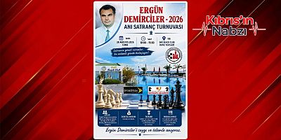 ERGÜN DEMİRCİLER SATRANÇLA ANILACAK