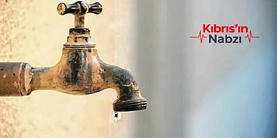 GÜNEY KIBRIS’TA SU KESİNTİSİ TARTIŞMALARI