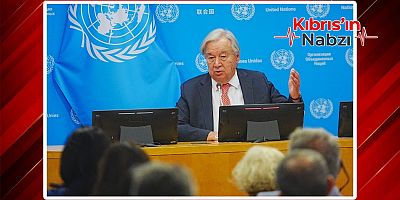 GUTERRES'TEN KAPSAMLI DEĞERLENDİRME