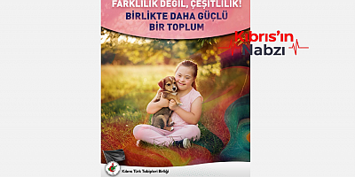 KTTB: DOWN SENDROMU BİR HASTALIK DEĞİL, GENETİK BİR FARKLILIK
