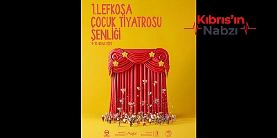 LTB, İLK KEZ “LEFKOŞA ÇOCUK TİYATROSU ŞENLİĞİ” DÜZENLİYOR