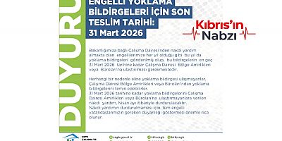 ENGELLİ YOKLAMA BİLGİRGELERİ İÇİN SON TARİH 31 MART