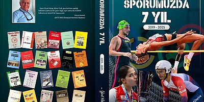  “SPORUMUZDA 7 YIL” İSİMLİ KİTAP YAYIMLANDI
