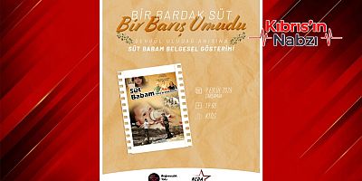 “SÜT BABAM” BELGESELİ GÖSTERİLECEK