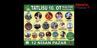 TATLISU 10. OT KÜLTÜR FESTİVALİ 12 NİSAN PAZAR GÜNÜ YAPILACAK