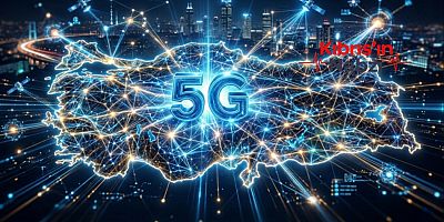 TÜRKİYE 5G'YE GEÇİYOR