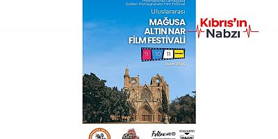 ULUSLARARASI MAĞUSA ALTIN NAR FİLM FESTİVALİ İLK KEZ SİNEMASEVERLERLE BULUŞUYOR