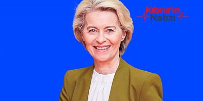 VON DER LEYEN: KIBRIS ÖZEL TEMSİLCİSİ BUGÜN ATANACAK
